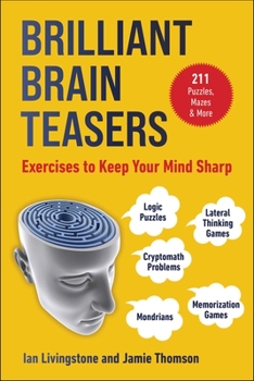 Paperback Brilliant Brain Teasers: Exercises to Keep Your Mind Sharp Book
