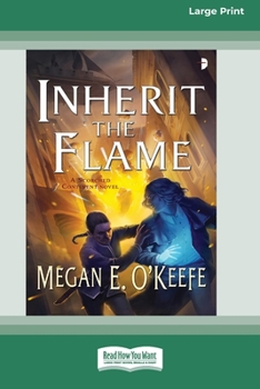 Paperback Inherit the Flame: A Scorched Continent Novel [16pt Large Print Edition] Book