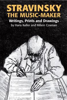 Hardcover Stravinsky the Music-Maker: Writings, Prints and Drawings Book