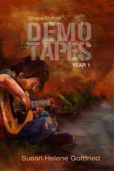 Shapeshifter: The Demo Tapes -- Year 1 - Book  of the ShapeShifter: The Demo Tapes