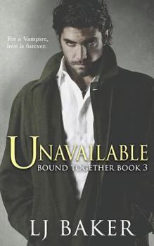 Unavailable - Book #3 of the Bound Together