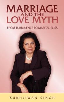 Paperback Marriage and the Love Myth: From Turbulence To Marital Bliss Book