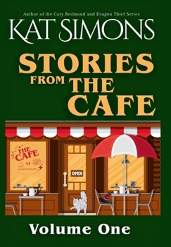 Stories from The Café: Volume One (The Cafe Collections)