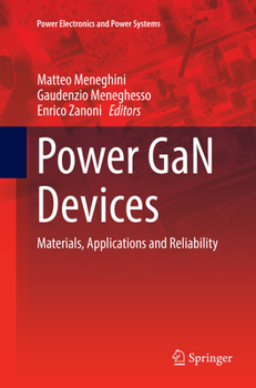 Paperback Power Gan Devices: Materials, Applications and Reliability Book