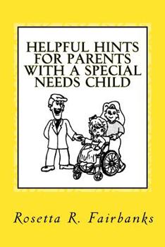 Paperback Helpful Hints for Parents with A Special Needs Child Book