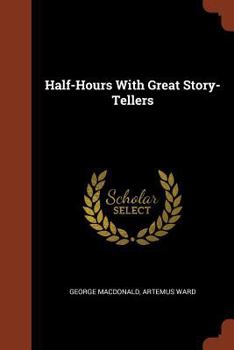 Paperback Half-Hours With Great Story-Tellers Book