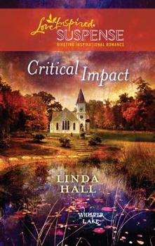Critical Impact - Book #3 of the Whisper Lake