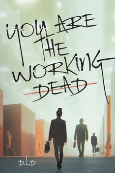 Paperback You are the Working Dead Book