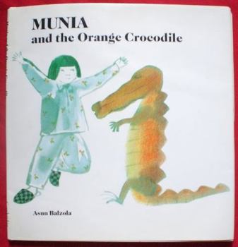 Hardcover Munia and the Orange Crocodile Book