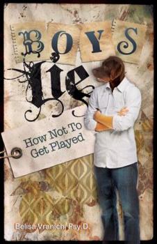 Paperback Boys Lie: How Not to Get Played Book