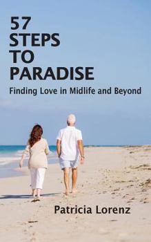 Paperback 57 Steps to Paradise: Finding Love in Midlife and Beyond Book