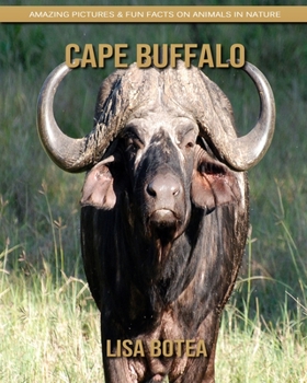Paperback Cape Buffalo: Amazing Pictures & Fun Facts on Animals in Nature Book