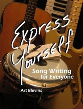 Paperback Express Yourself: Song Writing for Everyone! Book