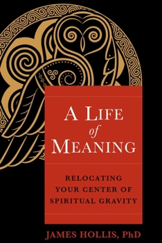 Paperback A Life of Meaning: Relocating Your Center of Spiritual Gravity Book