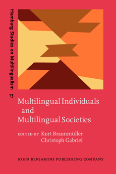 Hardcover Multilingual Individuals and Multilingual Societies Book