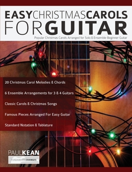 Paperback Easy Christmas Carols For Guitar: Popular Christmas Carols Arranged for Solo & Ensemble Beginner Guitar Book