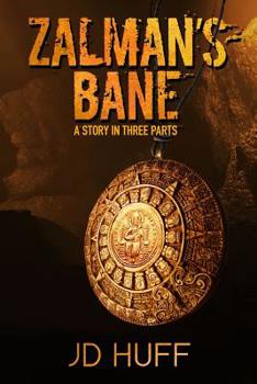 Paperback Zalman's Bane: A Story in Three Parts Book