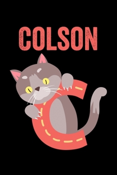 Colson: Journal (Diary, Notebook) Personalized Custom Name Alphabet Cat Birthday Gift for Boys