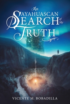 Paperback An Ayahuascan Search of my Truth Book