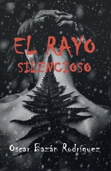 Paperback El rayo silencioso [Spanish] Book