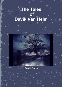 Paperback The Tales of Davik Van Helm Book