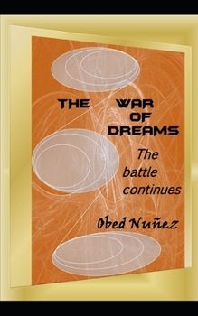 Paperback The War of Dreams: the battle continues Book