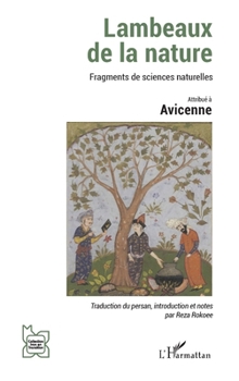 Lambeaux de la nature: Fragments de sciences naturelles (L'Iran En Transition) (French Edition)