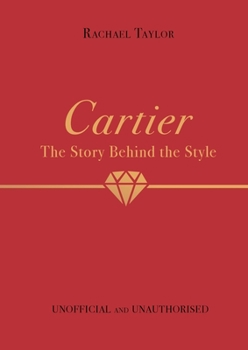 Hardcover Cartier: The Story Behind the Style Book