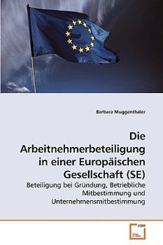 Paperback Die Arbeitnehmerbeteiligung in einer Europäischen Gesellschaft (SE) [German] Book