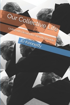Paperback Our Collective Life: Living with Dissociative Identity Disorder Book