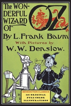 Paperback The Wonderful Wizard of Oz: (Illustrated first edition. 148 original full-color illustrations) Book