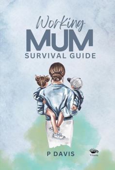 Paperback Working Mum Survival Guide Book