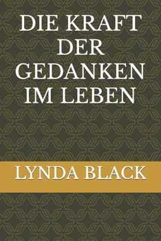 Die Kraft Der Gedanken Im Leben