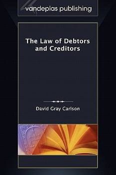 Hardcover The Law of Debtors and Creditors Book