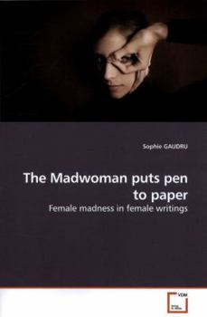 Paperback The Madwoman puts pen to paper Book