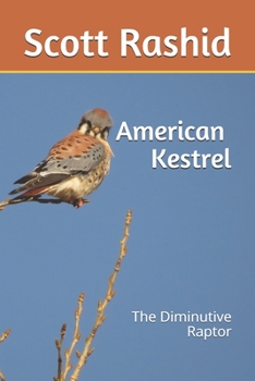 Paperback The American Kestrel: The Diminutive Raptor Book