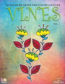 Paperback Vines 50 Coloring Pages For Older Kids Relaxation Vol.1 Book