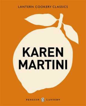 Paperback Karen Martini: Lantern Cookery Classics Book