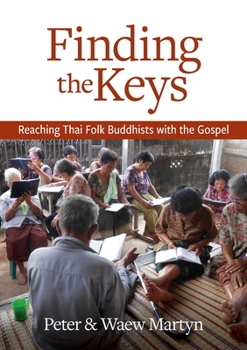 Paperback Finding the Keys: Reaching Thai Folk Buddhists with the Gospel Book