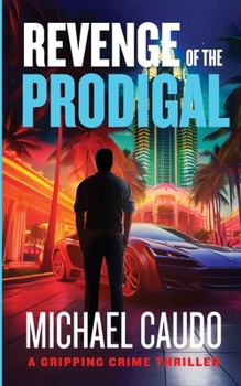 Paperback Revenge of the Prodigal: A Gripping Crime Thriller Book