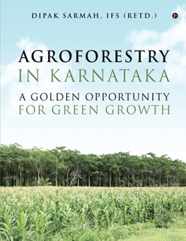 Paperback Agroforestry in Karnataka - A Golden Opportunity for Green Growth Book