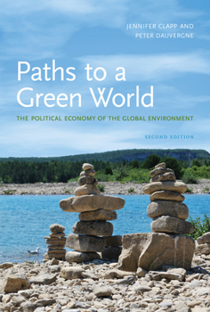 Paperback Paths to a Green World: The Political Economy of the Global Environment Book