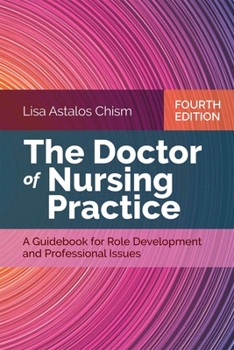 Paperback The Doctor of Nursing Practice: A Guidebook for Role Development and Professional Issues Book