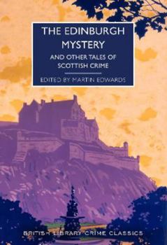 Paperback The Edinburgh Mystery: And Other Tales of Scottish Crime Book