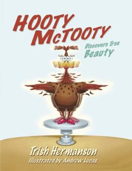 Paperback Hooty McTooty Discovers True Beauty Book