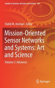 Hardcover Mission-Oriented Sensor Networks and Systems: Art and Science: Volume 2: Advances Book