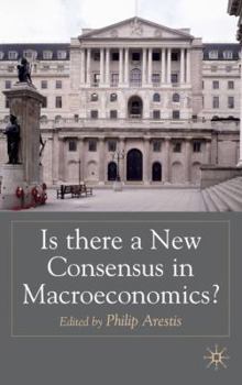 Hardcover Is There a New Consensus in Macroeconomics? Book