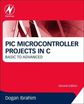 Paperback PIC Microcontroller Projects in C: Basic to Advanced Book