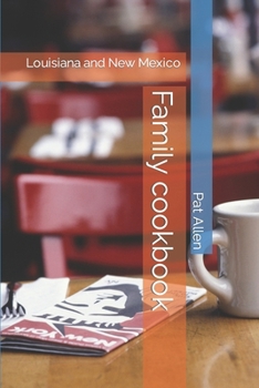 Paperback Family cookbook: Louisiana and New Mexico Book