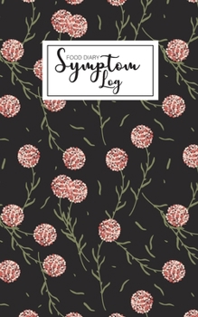 Food Diary Symptom Log: Daily Symptom Tracking  Undated Portable Dairy Food Intake Journal Tracker 6 Months  Log book